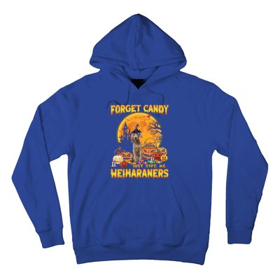 Forget Candy Just Give Me Weimaraners Pumpkin Halloween Gift Hoodie