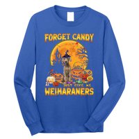 Forget Candy Just Give Me Weimaraners Pumpkin Halloween Gift Long Sleeve Shirt