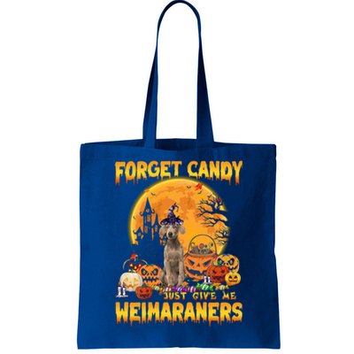 Forget Candy Just Give Me Weimaraners Pumpkin Halloween Gift Tote Bag