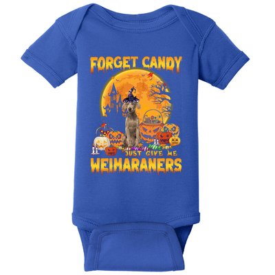 Forget Candy Just Give Me Weimaraners Pumpkin Halloween Gift Baby Bodysuit