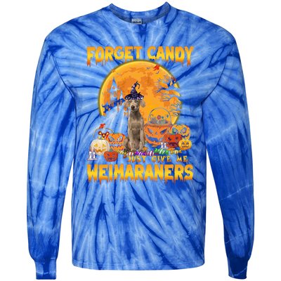 Forget Candy Just Give Me Weimaraners Pumpkin Halloween Gift Tie-Dye Long Sleeve Shirt