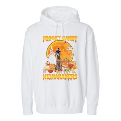 Forget Candy Just Give Me Weimaraners Pumpkin Halloween Gift Garment-Dyed Fleece Hoodie