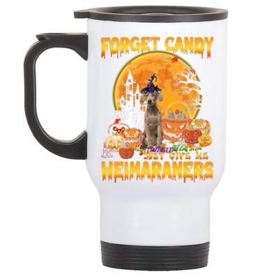 Forget Candy Just Give Me Weimaraners Pumpkin Halloween Gift Stainless Steel Travel Mug