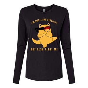 Fun Cat Joke | Im Small And Sensitive But Also Fight Me Womens Cotton Relaxed Long Sleeve T-Shirt