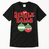 Funny Christmas Jingle Balls Matching Couples Shirts Tall T-Shirt