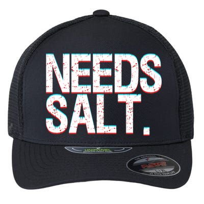 Funny Chef Joke Needs Salt And Condits Professional Chef Cute Gift Flexfit Unipanel Trucker Cap