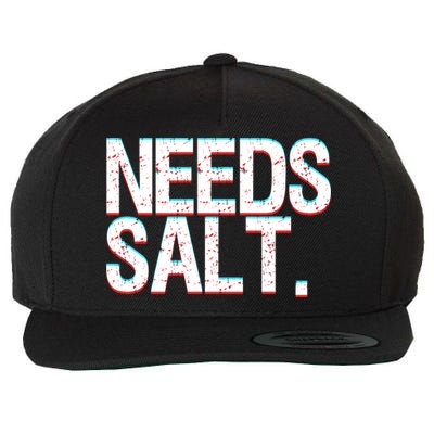 Funny Chef Joke Needs Salt And Condits Professional Chef Cute Gift Wool Snapback Cap