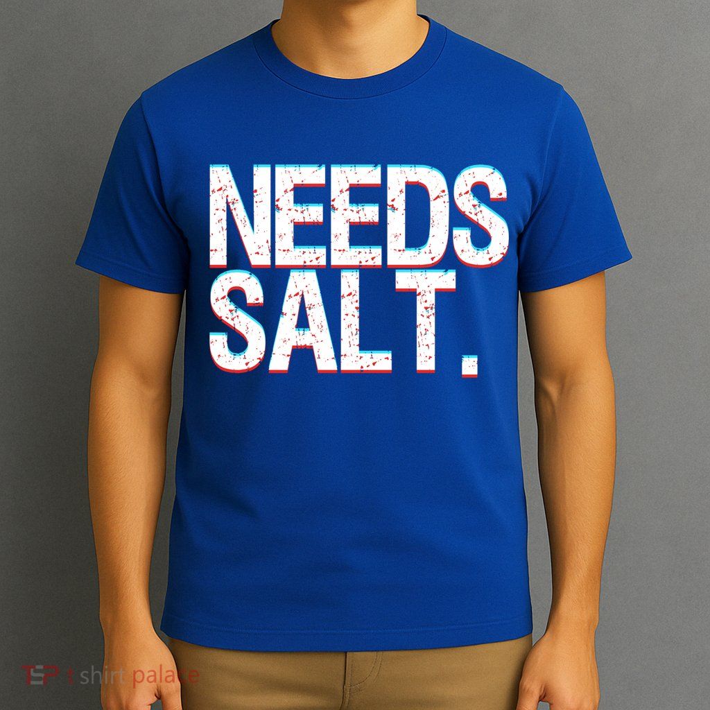 Funny Chef Joke Needs Salt And Condits Professional Chef Cute Gift T-Shirt