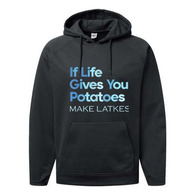 Funny Chanukah Jewish If Life Gives You Potatoes Make Latkes Performance Fleece Hoodie