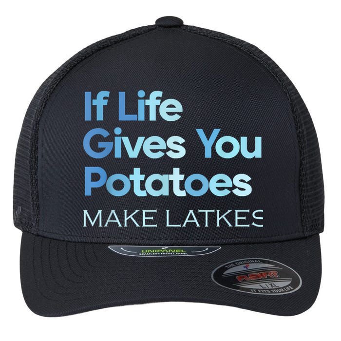 Funny Chanukah Jewish If Life Gives You Potatoes Make Latkes Flexfit Unipanel Trucker Cap