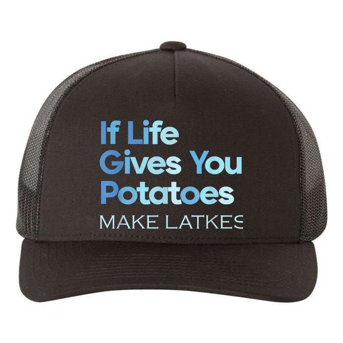 Funny Chanukah Jewish If Life Gives You Potatoes Make Latkes Yupoong Adult 5-Panel Trucker Hat