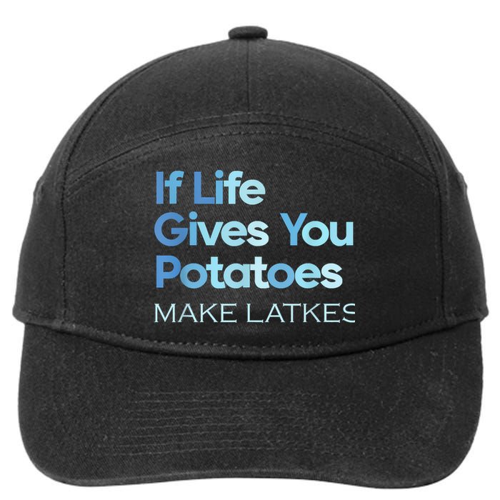 Funny Chanukah Jewish If Life Gives You Potatoes Make Latkes 7-Panel Snapback Hat