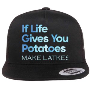 Funny Chanukah Jewish If Life Gives You Potatoes Make Latkes Flat Bill Trucker Hat