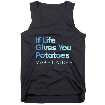 Funny Chanukah Jewish If Life Gives You Potatoes Make Latkes Tank Top