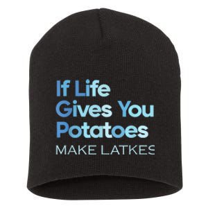 Funny Chanukah Jewish If Life Gives You Potatoes Make Latkes Short Acrylic Beanie