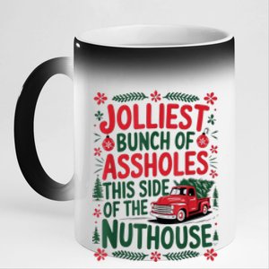 Funny Christmas Jolliest Bunch Of Assholes This Side Of The Nut House Xmas Gift 11oz Black Color Changing Mug