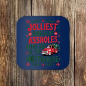 Funny Christmas Jolliest Bunch Of Assholes This Side Of The Nut House Xmas Gift Coaster