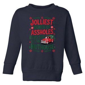 Funny Christmas Jolliest Bunch Of Assholes This Side Of The Nut House Xmas Gift Toddler Sweatshirt