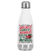 Funny Christmas Jolliest Bunch Of Assholes This Side Of The Nut House Xmas Gift Stainless Steel Insulated Water Bottle