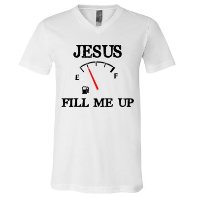 Funny Christian Jesus Fill Me Up V-Neck T-Shirt