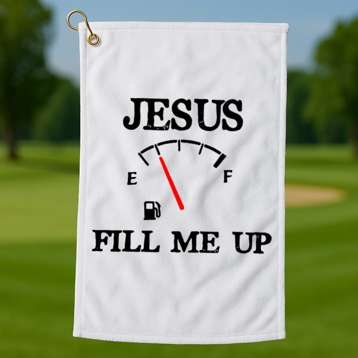Funny Christian Jesus Fill Me Up Golf Towel
