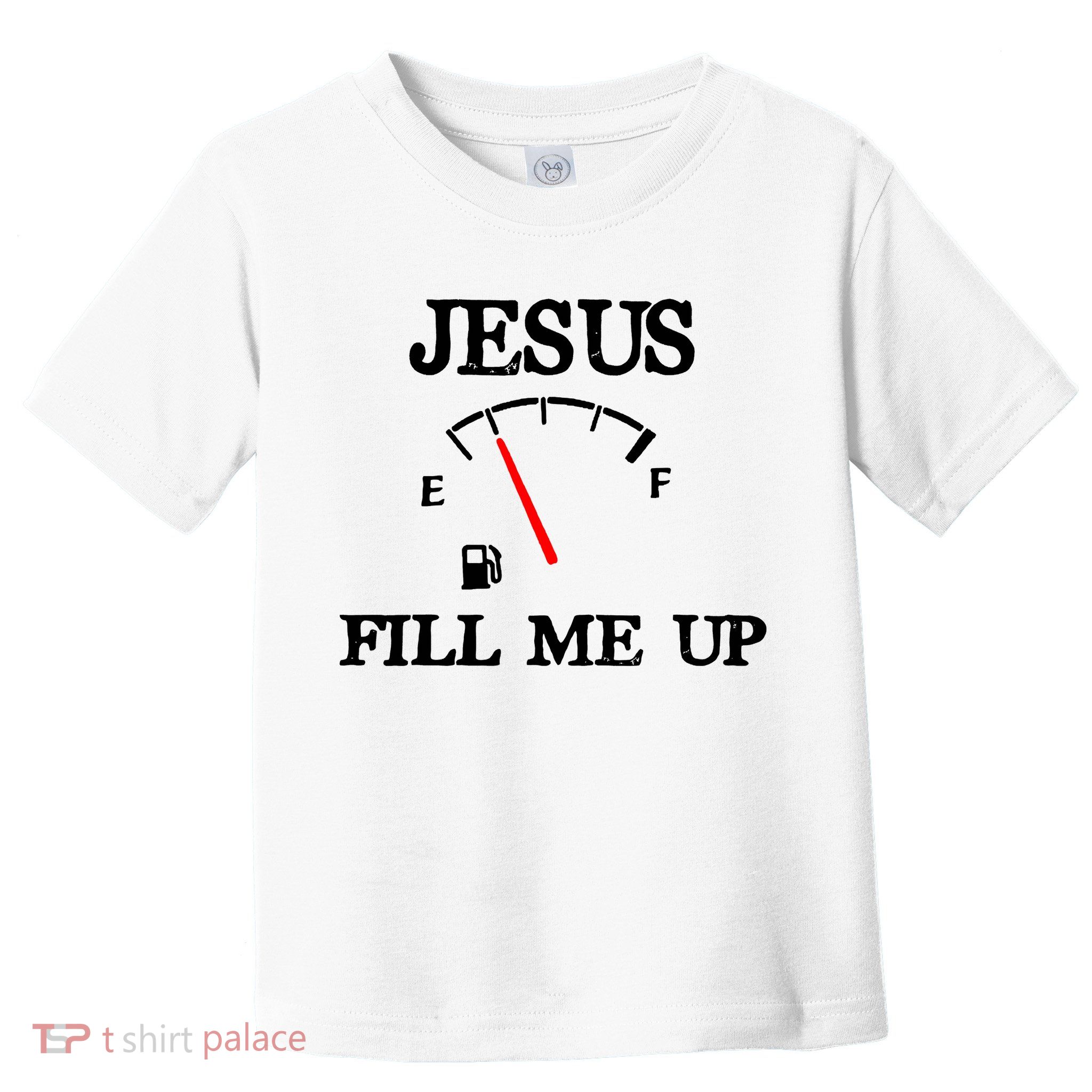 Funny Christian Jesus Fill Me Up Toddler T-Shirt
