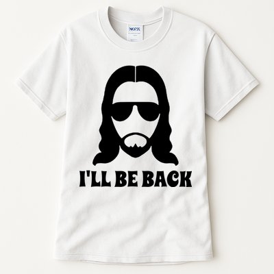 Funny Christian Jesus I'll Be Back Tall T-Shirt