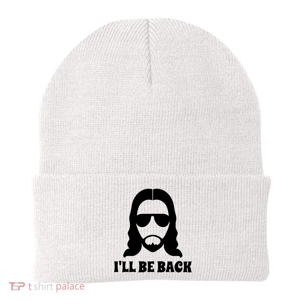 Funny Christian Jesus I'll Be Back Beanie