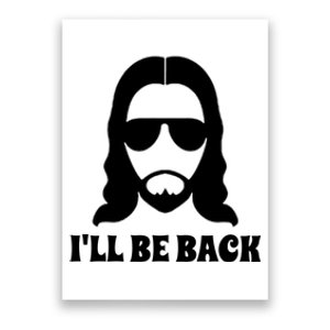 Funny Christian Jesus I'll Be Back Poster