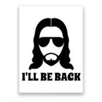 Funny Christian Jesus I'll Be Back Poster