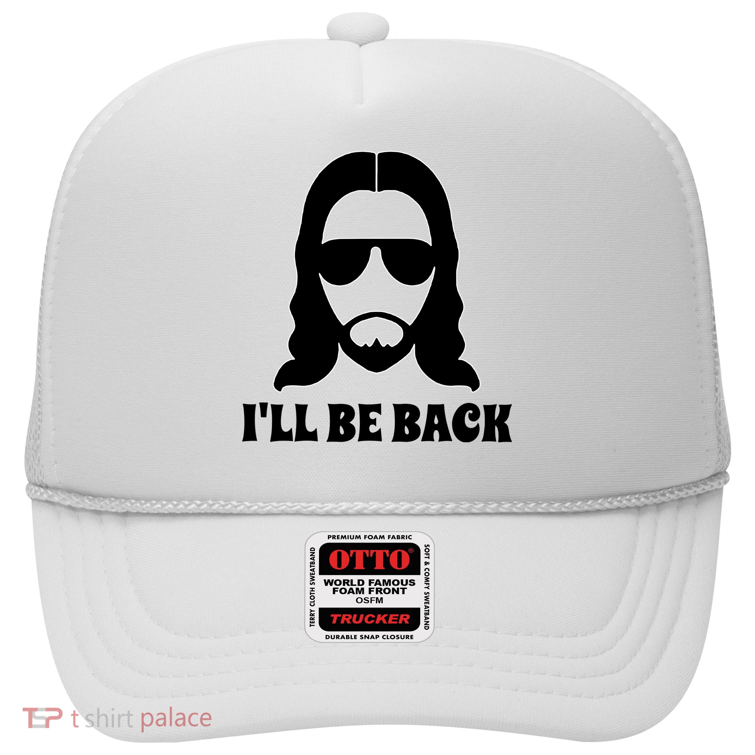 Funny Christian Jesus I'll Be Back Trucker Hat