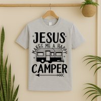 Funny Christian Jesus Makes Me A Happy Camper T-Shirt