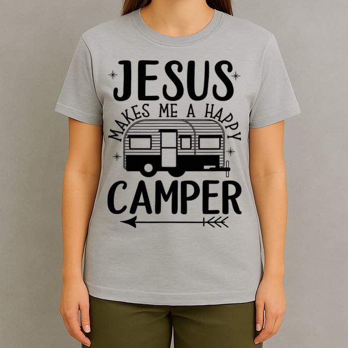Funny Christian Jesus Makes Me A Happy Camper T-Shirt