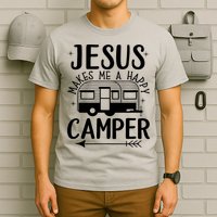 Funny Christian Jesus Makes Me A Happy Camper T-Shirt