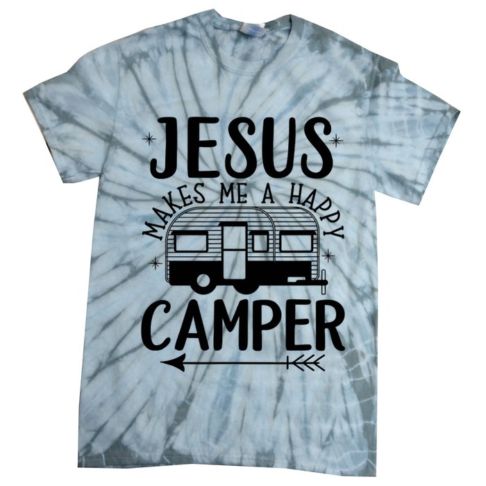 Funny Christian Jesus Makes Me A Happy Camper Tie-Dye T-Shirt