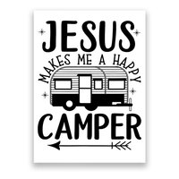 Funny Christian Jesus Makes Me A Happy Camper Poster