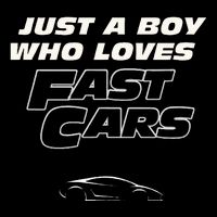 Fast Car Just A Boy Who Loves Fast Cars Funny Gift Long Sleeve Shirt