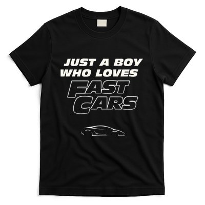 Fast Car Just A Boy Who Loves Fast Cars Funny Gift T-Shirt
