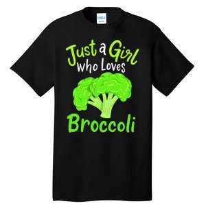 Fun Cute Just A Girl Who Loves Broccoli Tall T-Shirt