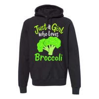 Fun Cute Just A Girl Who Loves Broccoli Premium Hoodie