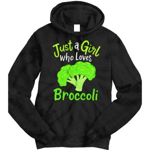 Fun Cute Just A Girl Who Loves Broccoli Tie Dye Hoodie