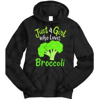 Fun Cute Just A Girl Who Loves Broccoli Tie Dye Hoodie