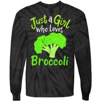 Fun Cute Just A Girl Who Loves Broccoli Tie-Dye Long Sleeve Shirt