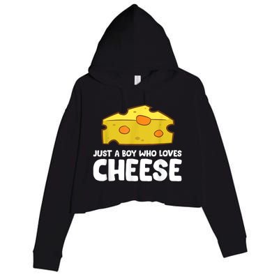 Funny Cheese Just A Boy Who Loves Cheese Crop Fleece Hoodie