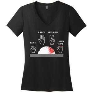 Funny Carpenter Joke Rock Paper Scissors Table Saw Cut Gag Women's V-Neck T-Shirt