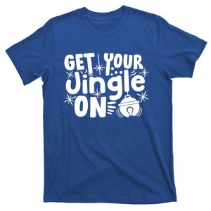 Funny Christmas Jingle Bells Gift Get Your Jingle On Gift T-Shirt