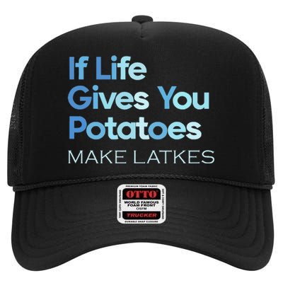 Funny Chanukah Jewish If Life Gives You Potatoes Make Latkes High Crown Mesh Back Trucker Hat