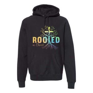 Faith Christian Jesus Lovers Rooted In Christ Premium Hoodie