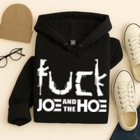 FCK Biden Joe And The Hoe Guns Control Hoodie