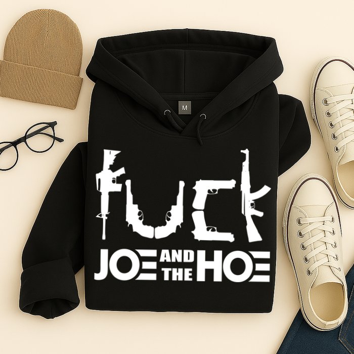FCK Biden Joe And The Hoe Guns Control Hoodie